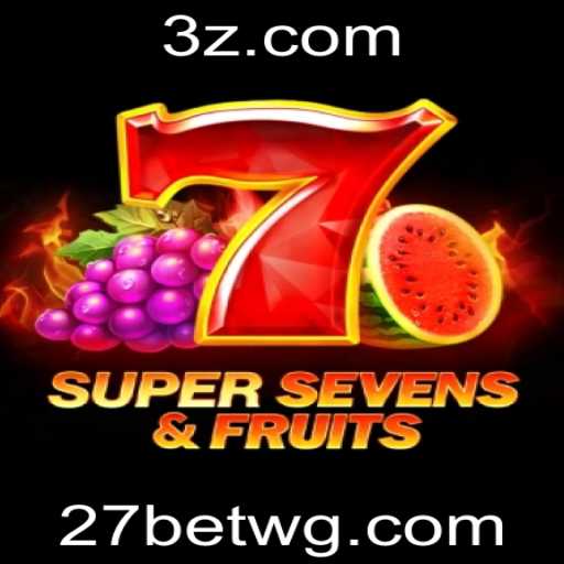 Descubra a Diversão com 7SuperSevensFruits no 27bet Casino