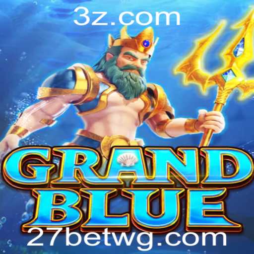 Descubra o Excitante Mundo de GRANDBLUE no 27bet Casino
